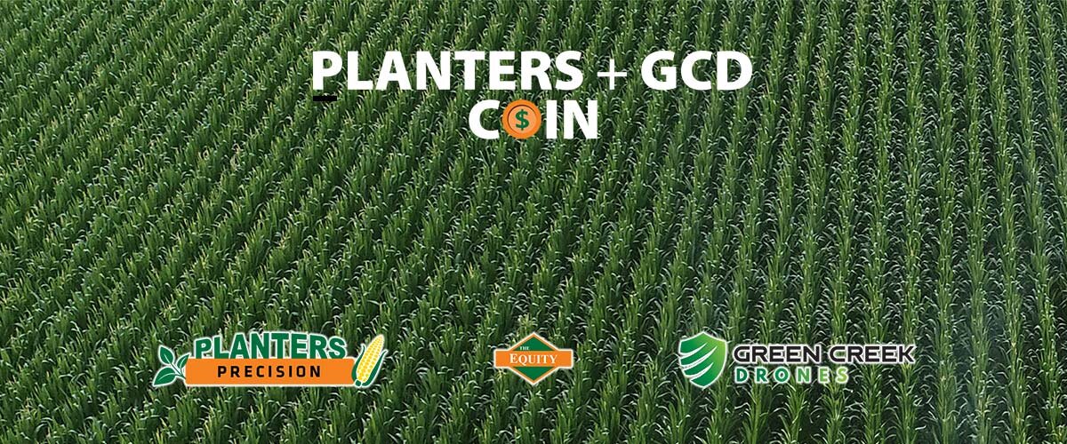 Planters plus G C D Coin provided by The Equity, Planters Precision, and Green Creek Drones